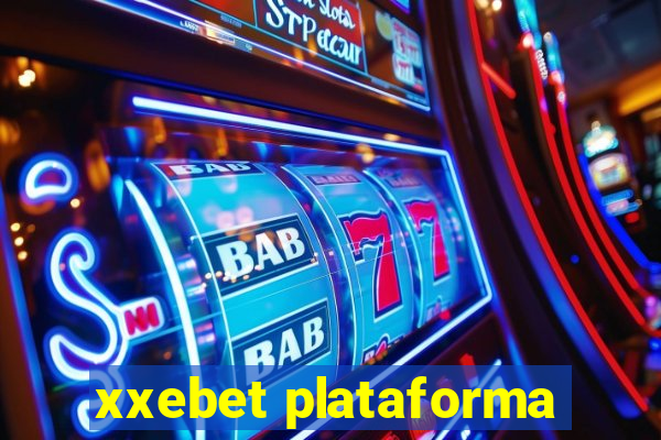 xxebet plataforma