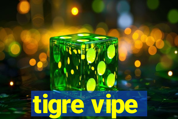 tigre vipe