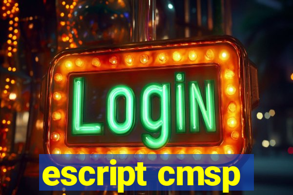 escript cmsp