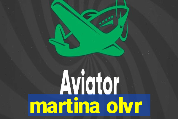 martina olvr