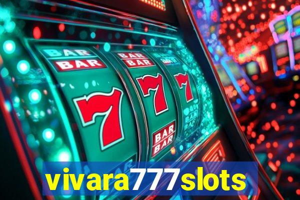 vivara777slots