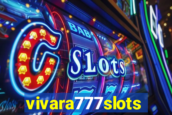 vivara777slots