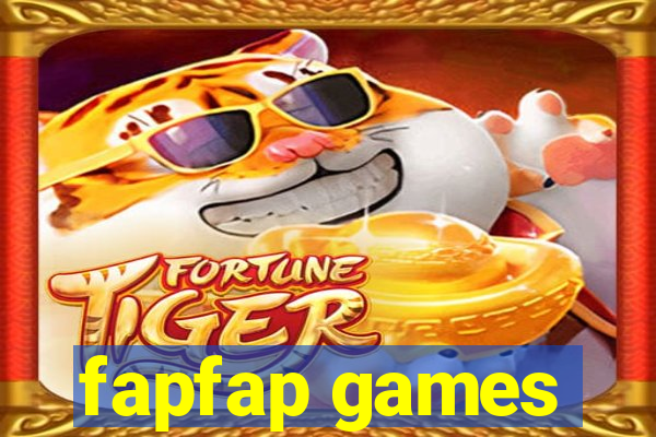 fapfap games