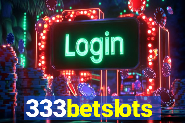 333betslots