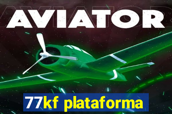 77kf plataforma