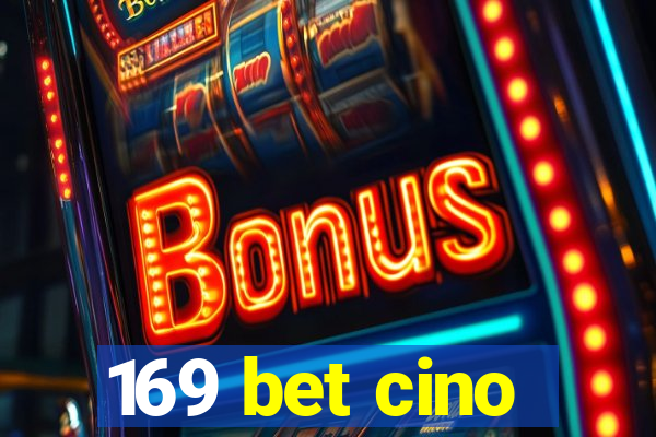 169 bet cino