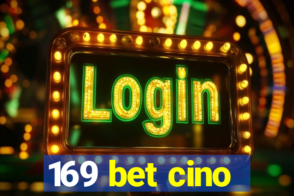 169 bet cino