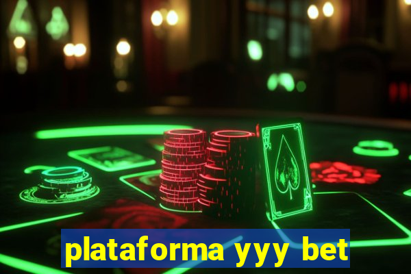 plataforma yyy bet