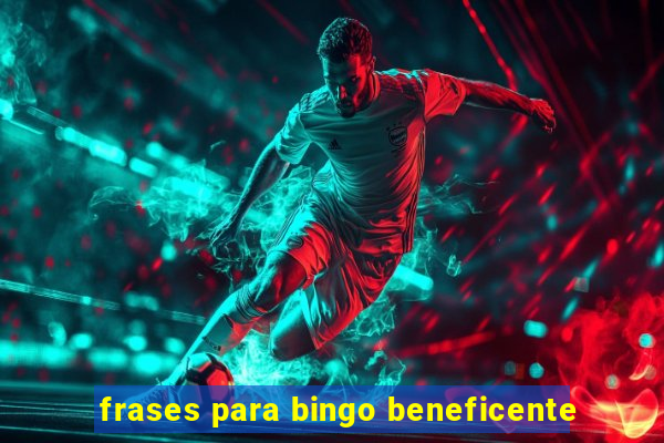 frases para bingo beneficente