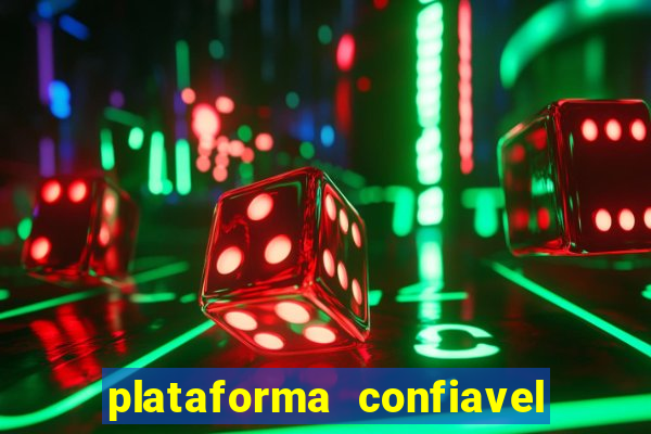 plataforma confiavel para jogar fortune tiger