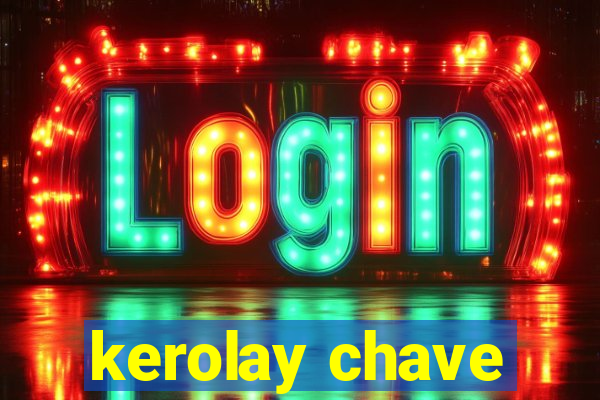 kerolay chave