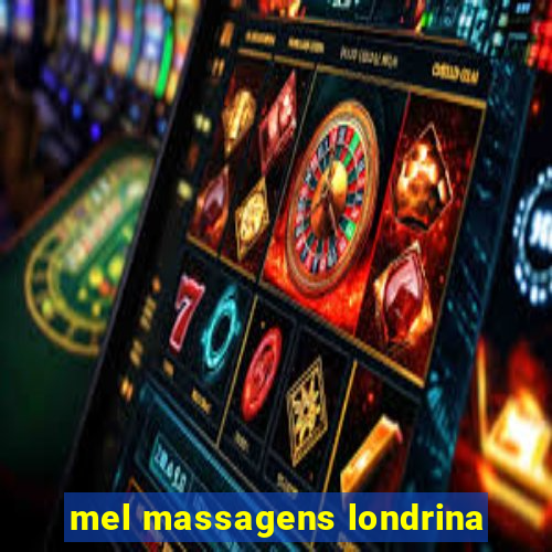 mel massagens londrina