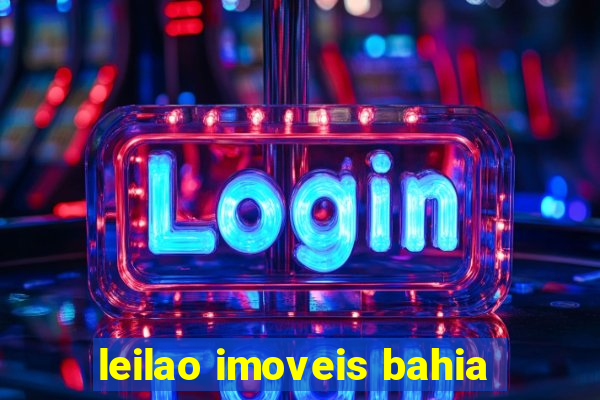 leilao imoveis bahia