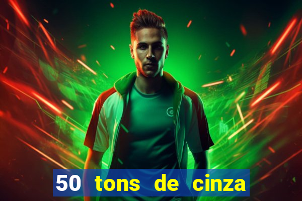 50 tons de cinza filme completo dublado