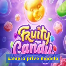 camera prive modelo