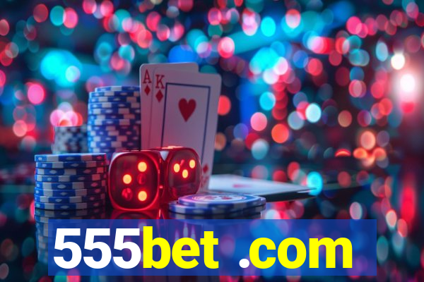 555bet .com