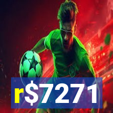 r$7271