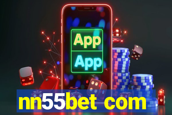 nn55bet com