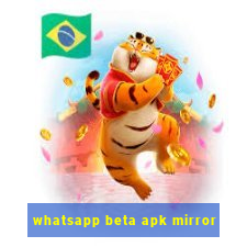 whatsapp beta apk mirror