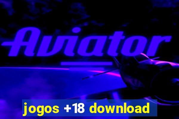 jogos +18 download