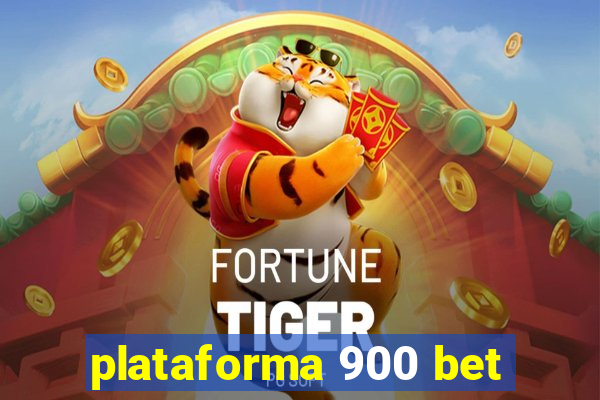 plataforma 900 bet