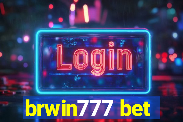 brwin777 bet