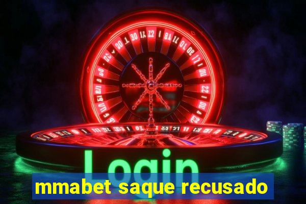 mmabet saque recusado