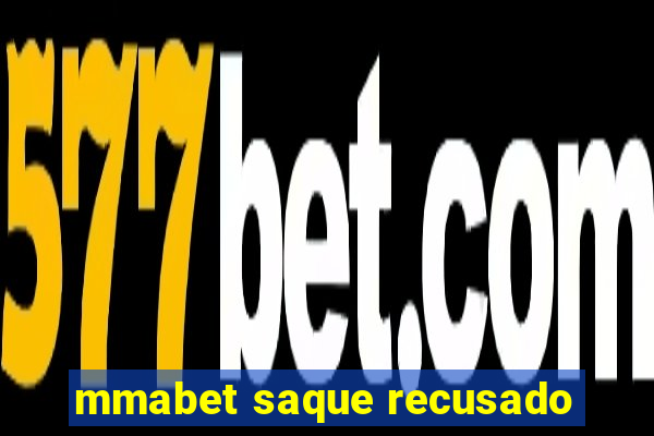 mmabet saque recusado