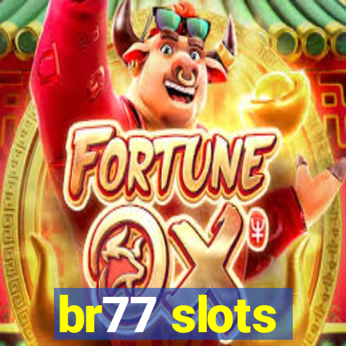 br77 slots