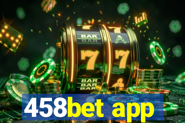 458bet app