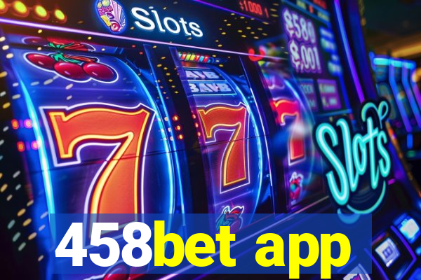 458bet app