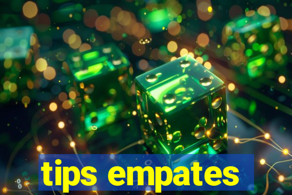 tips empates