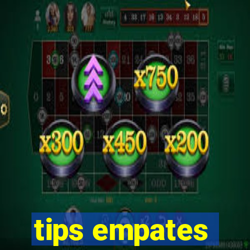 tips empates