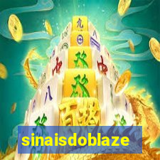 sinaisdoblaze