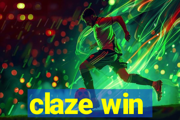 claze win