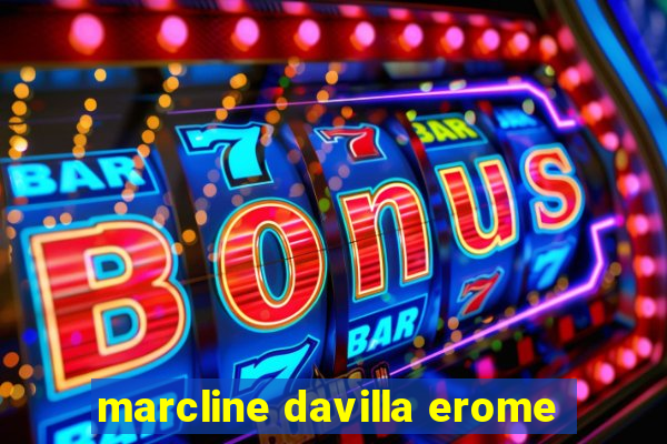 marcline davilla erome