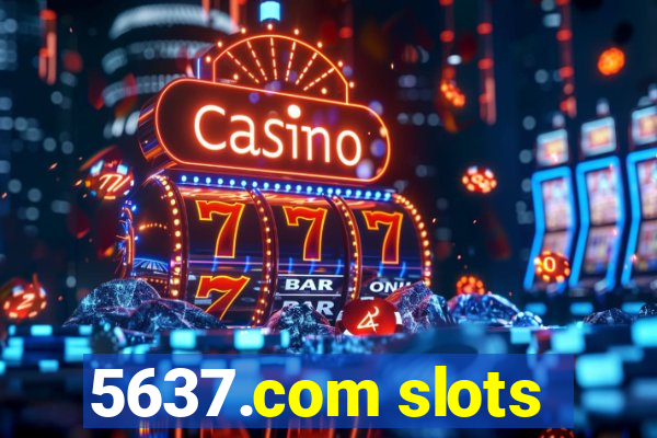 5637.com slots