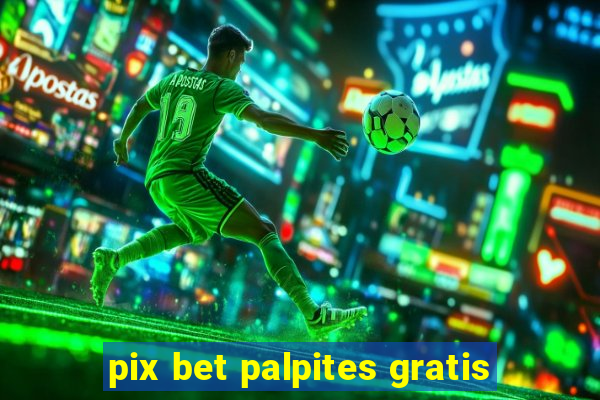 pix bet palpites gratis