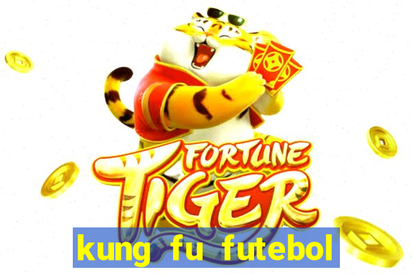 kung fu futebol clube dublado torrent