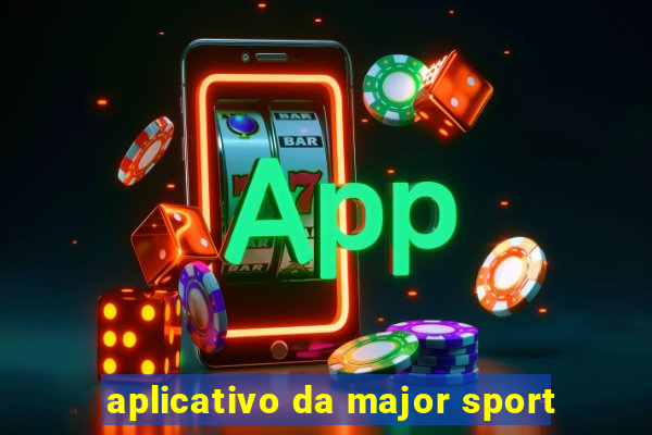 aplicativo da major sport