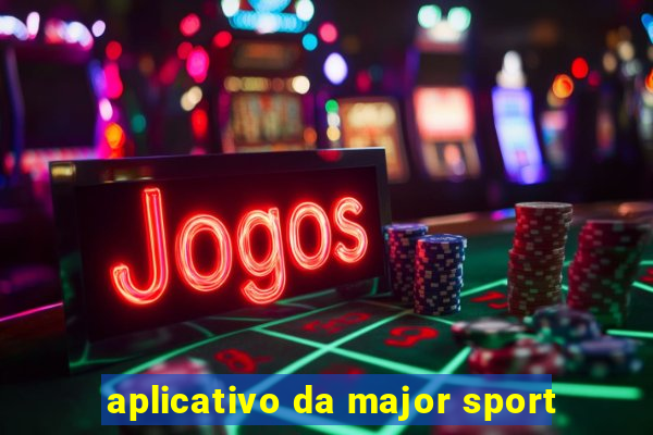 aplicativo da major sport