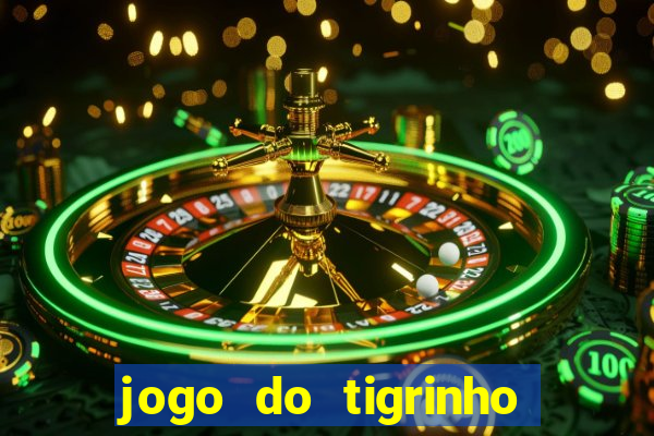 jogo do tigrinho deposito minimo 1 real