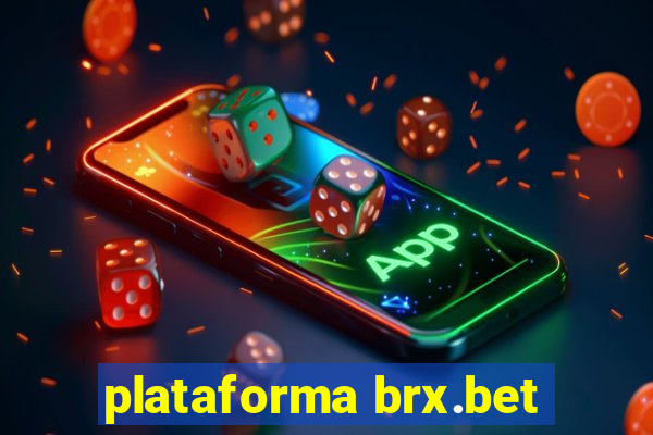 plataforma brx.bet