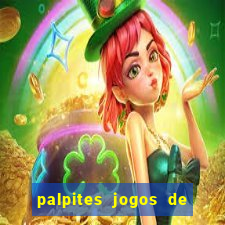 palpites jogos de hoje favoritos