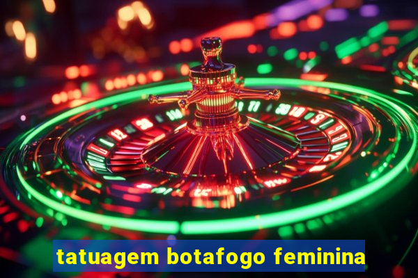 tatuagem botafogo feminina