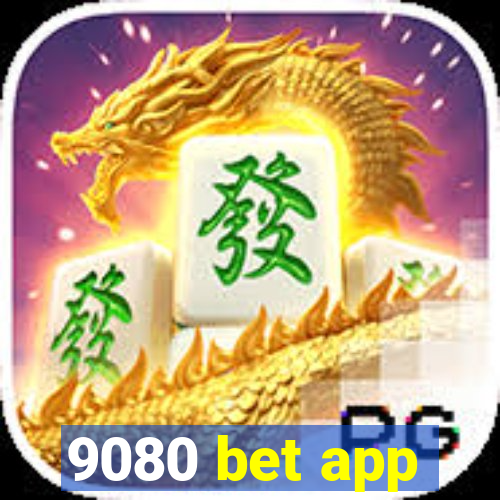 9080 bet app