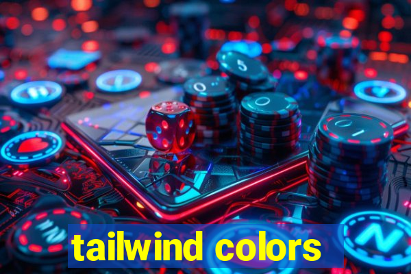 tailwind colors