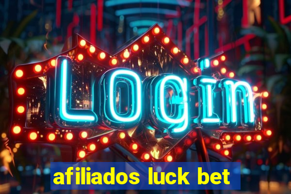 afiliados luck bet