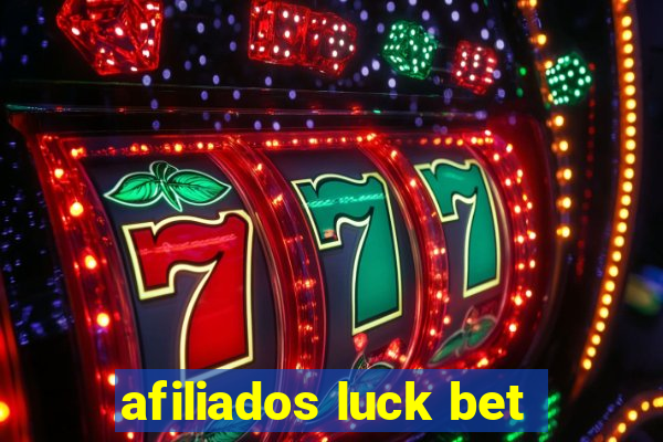 afiliados luck bet