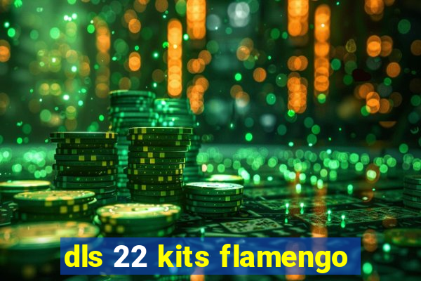 dls 22 kits flamengo